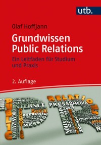 Grundwissen Public Relations - Olaf Hoffjann - E-Book