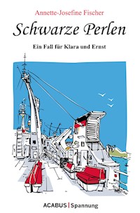 Schwarze Perlen - Ein Fall für Klara und Ernst - Annette-Josefine Fischer - E-Book
