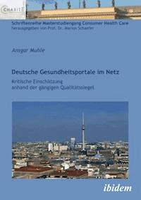 Deutsche Gesundheitsportale im Netz - Ansgar Muhle - E-Book