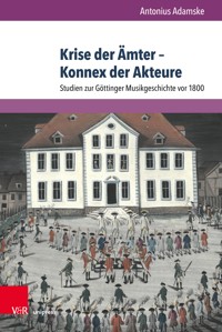 Krise der Ämter – Konnex der Akteure - Antonius Adamske - E-Book