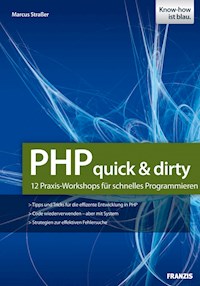 PHP quick & dirty - Marcus Straßer - E-Book