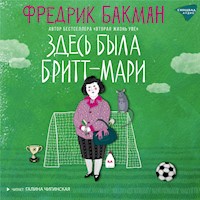 Здесь была Бритт-Мари - Фредрик Бакман - Hörbuch