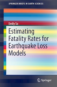 Estimating Fatality Rates for Earthquake Loss Models - Emily So - E-Book