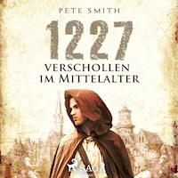 1227 - Verschollen im Mittelalter - Pete Smith - Hörbuch
