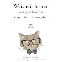 Weisheit lernen mit griechischen klassischen Philosophen 500 Zitate - Aristoteles - Hörbuch