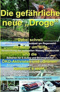 Die gefährliche neue "Droge" - Werner Schmitt - E-Book