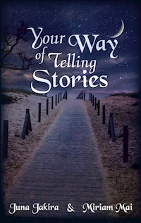 Your Way of telling Stories - Juna Jakira - E-Book