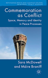 Commemoration as Conflict - S. McDowell - E-Book