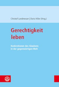 Gerechtigkeit leben -  - E-Book