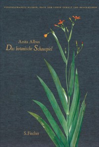 Das botanische Schauspiel - Anita Albus - E-Book