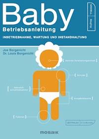 Baby - Betriebsanleitung - Joe Borgenicht - E-Book