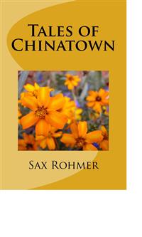 Tales of Chinatown - Sax Rohmer - E-Book