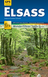 Elsass Wanderführer Michael Müller Verlag - Antje Schwab - E-Book