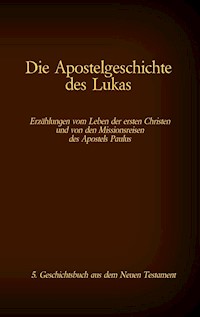 Die Apostelgeschichte des Lukas - Martin Luther 1545 - E-Book