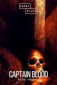 Captain Blood - Rafael Sabatini - E-Book