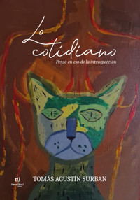 Lo cotidiano - Tomas Agustín Surban - E-Book