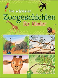 Die schönsten Zoogeschichten für Kinder - Christine Adrian - E-Book