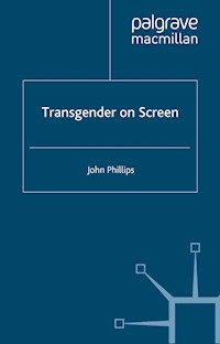 Transgender On Screen - J. Phillips - E-Book