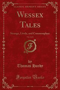 Wessex Tales - Thomas Hardy. - E-Book