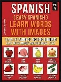 Spanish ( Easy Spanish ) Learn Words With Images (Vol 5) - Mobile Library - E-Book