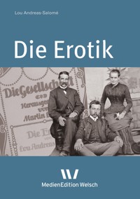 Die Erotik - Lou Andreas Salomé - E-Book