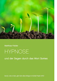Hypnose - Matthias Felder - E-Book