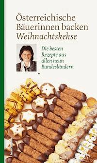 Österreichische Bäuerinnen backen Weihnachtskekse - - E-Book