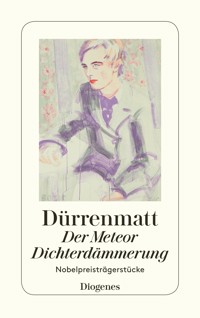 Der Meteor / Dichterdämmerung - Friedrich Dürrenmatt - E-Book