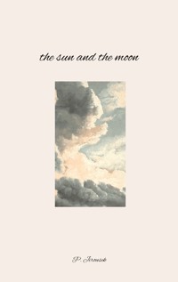 the sun and the moon - P. Jirousek - E-Book