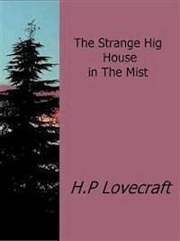 The Strange High House in the Mist - H.P. Lovecraft - E-Book