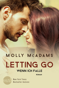 Letting Go - Wenn ich falle - Molly McAdams - E-Book
