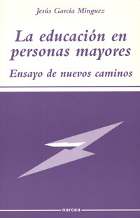 La educación en personas mayores - Jesús García Mínguez - E-Book