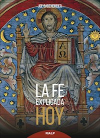 La fe explicada hoy - Joe Babendreier - E-Book