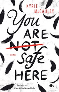 You are (not) safe here - Kyrie McCauley - E-Book