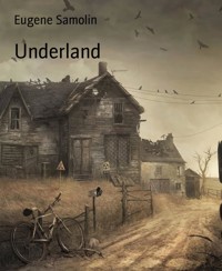Underland - Eugene Samolin - kostenlos E-Book