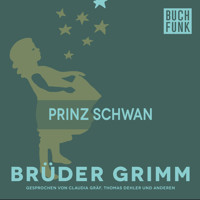 Prinz Schwan - Brüder Grimm - Hörbuch
