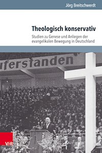 Theologisch konservativ - Jörg Breitschwerdt - E-Book