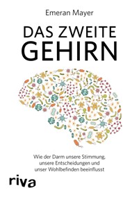 Das zweite Gehirn - Emeran Mayer - E-Book