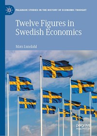 Twelve Figures in Swedish Economics - Mats Lundahl - E-Book