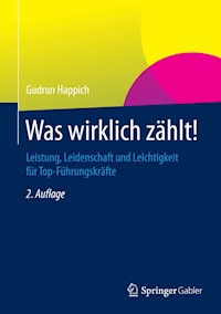 Was wirklich zählt! - Gudrun Happich - E-Book