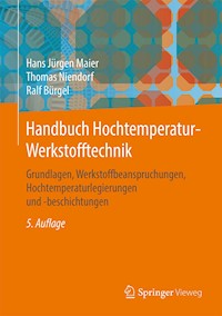 Handbuch Hochtemperatur-Werkstofftechnik - Hans Jürgen Maier - E-Book