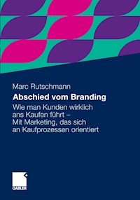 Abschied vom Branding - Marc Rutschmann - E-Book