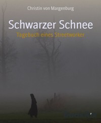 Schwarzer Schnee - Christin von Margenburg - E-Book