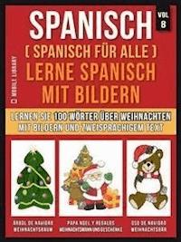 Spanisch (Spanisch für alle) Lerne Spanisch mit Bildern (Vol 8) - Mobile Library - E-Book