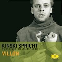 Kinski spricht Villon - François Villon - Hörbuch