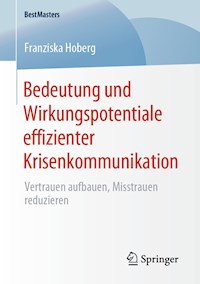 Bedeutung und Wirkungspotentiale effizienter Krisenkommunikation - Franziska Hoberg - E-Book