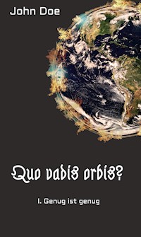 Quo vadis Orbis? - John Doe - E-Book