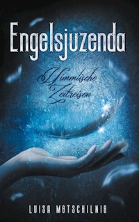 Engelsjuzenda - Luisa Motschilnig - E-Book