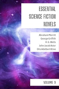Essential Science Fiction Novels - Volume 9 - Abraham Merritt - E-Book