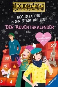 1000 Gefahren - Der Adventskalender - 1000 Gefahren in der Stadt der Liebe - THiLO - E-Book